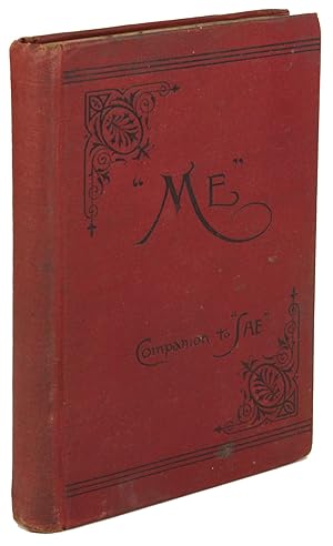 Image du vendeur pour ME;" OR THE STORY OF THE WINDOW CURTAINS, A COMPANION TO "SHE," THE POPULAR NOVEL, WRITTEN BY H. RIDER HAGGARD. Fireside Series, N. 25. May, 1887. mis en vente par Currey, L.W. Inc. ABAA/ILAB