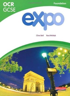 Image du vendeur pour Expo OCR GCSE French Foundation Student Book (OCR Expo GCSE French) mis en vente par WeBuyBooks