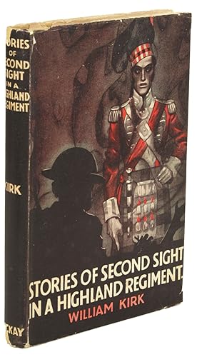 STORIES OF SECOND-SIGHT IN A HIGHLAND REGIMENT