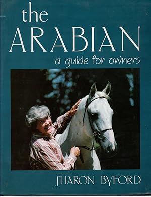 Bild des Verkufers fr The Arabian A Guide for Owners zum Verkauf von Ye Old Bookworm