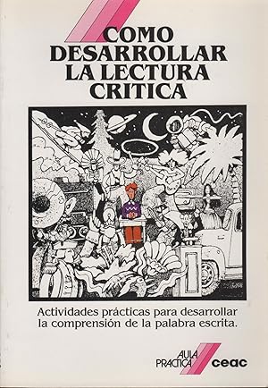 Seller image for CMO DESARROLLAR LA LECTURA CRTICA for sale by Librera Hijazo