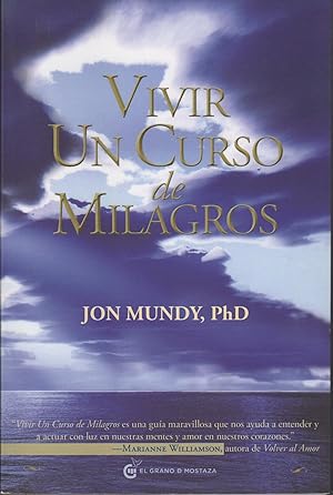 Imagen del vendedor de VIVIR UN CURSO DE MILAGROS. UNA GUA DEL TEXTO CLSICO a la venta por Librera Hijazo