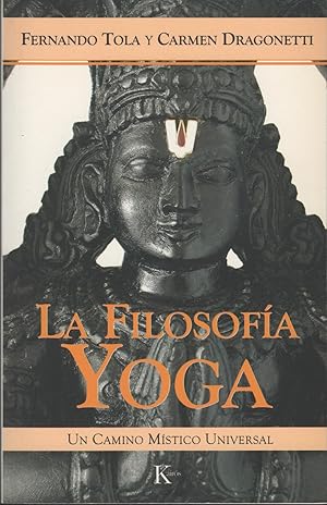 Seller image for LA FILOSOFA YOGA : UN CAMINO MSTICO UNIVERSAL for sale by Librera Hijazo