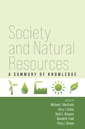 Immagine del venditore per Society and Natural Resources : A Summary of Knowledge venduto da GreatBookPrices