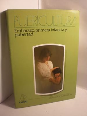 Seller image for Puericultura. Embarazo, primera infancia y pubertad for sale by Librera Antonio Azorn