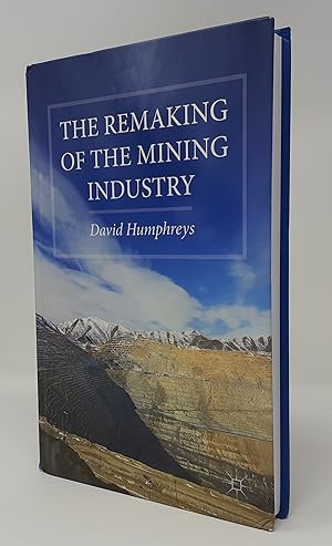Seller image for The Remaking of the Mining Industry for sale by Westland Books