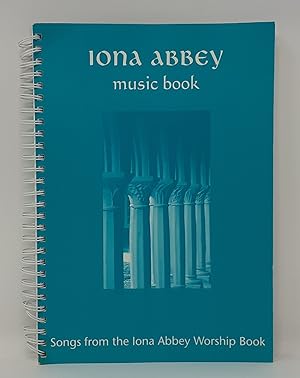 Bild des Verkufers fr Iona Abbey Music Book: Songs from the Iona Abbey Worship Book zum Verkauf von Westland Books