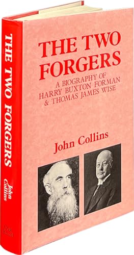 The Two Forgers; A Biography of Harry Buxton FOrman and Thomas James Wise