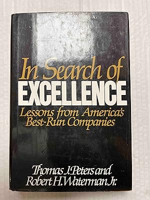 In Search of Excellence: Lessons from America's Best-Run Companies