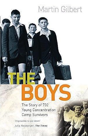 Seller image for The Boys: Triumph Over Adversity: The true story of 732 young concentration camp survivors for sale by WeBuyBooks