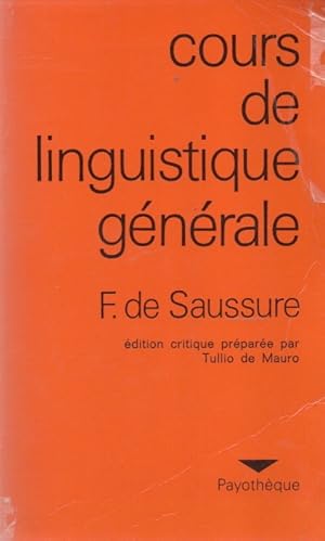 Bild des Verkufers fr Cours De Linguistique Generale zum Verkauf von San Francisco Book Company