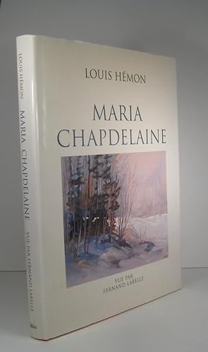 Maria Chadpdelaine vue par Fernand Labelle