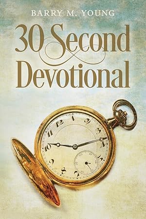 Imagen del vendedor de 30 Second Devotional a la venta por Reliant Bookstore