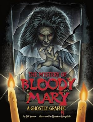 Imagen del vendedor de Mystery of Bloody Mary : A Ghostly Graphic a la venta por GreatBookPrices