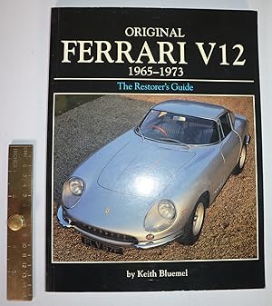 Seller image for Original Ferrari V12 1965-1973 The Restorer s Guide By Keith Bluemel [Later Edition   Paperback] for sale by Louis88Books (Members of the PBFA)