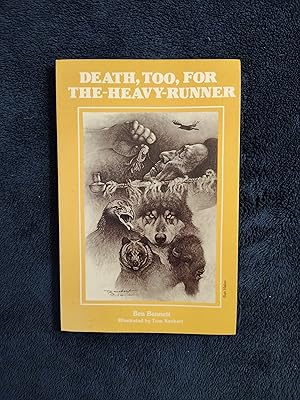 DEATH, TOO, FOR THE - HEAVY - RUNNER