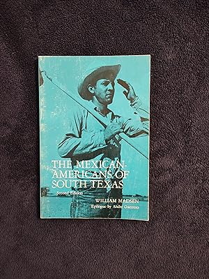 THE MEXICAN-AMERICANS OF SOUTH TEXAS: SECOND EDITION