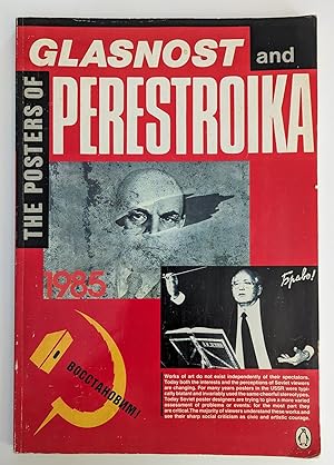 Seller image for The Posters of Glasnost and Perestroika for sale by Books of the World