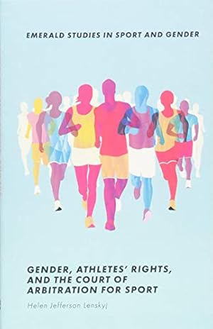 Immagine del venditore per Gender, Athletes' Rights, and the Court of Arbitration for Sport (Emerald Studies in Sport and Gender) venduto da WeBuyBooks