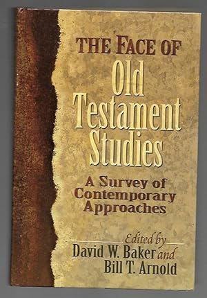 Bild des Verkufers fr The Face of Old Testament Studies: A Survey of Contemporary Approaches zum Verkauf von K. L. Givens Books