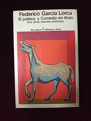 Bild des Verkufers fr El pblico y Comedia sin ttulo. 1 ed. zum Verkauf von Llibreria Fnix