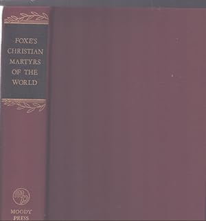 Seller image for FOXE'S CHRISTIAN MARTYRS OF THE WORLD for sale by Neil Shillington: Bookdealer/Booksearch