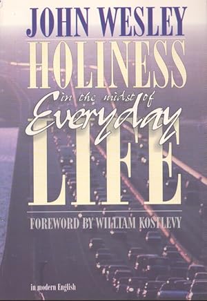 Seller image for HOLINESS IN THE MIDST OF EVERYDAY LIFE for sale by Neil Shillington: Bookdealer/Booksearch