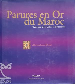 Seller image for Parures en or du Maroc. Trsors des Cits Impriales for sale by LIBRERA SOLN