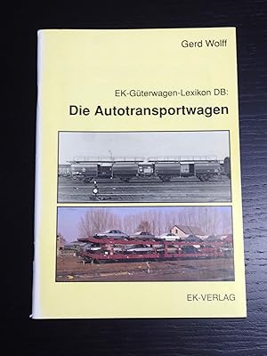 EK-Güterwagen-Lexikon DB 02 / Die Autotransportwagen