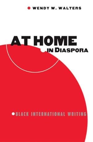 Seller image for At Home In Diaspora : Black International Writing for sale by GreatBookPrices