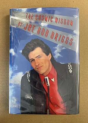Seller image for The Cosmic Wisdom of Joe Bob Briggs for sale by Fahrenheit's Books
