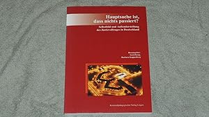 Hauptsache ist, dass nichts passiert? : Selbstbild und Fremdwahrnehmung des Justizvollzuges in De...