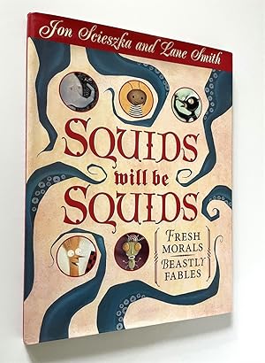 Squids Will be Squids Fresh Morals, Beastly Fables