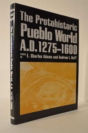 Bild des Verkufers fr The Protohistoric Pueblo World, A.D. 1275-1600 zum Verkauf von Lavendier Books