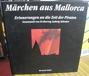 Imagen del vendedor de Mrchen aus Mallorca. Erinnerungen an die Zeit der Piraten. a la venta por Antiquariat Carl Wegner