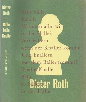 Bild des Verkufers fr Dieter Roth - Balle balle Knalle. zum Verkauf von Antiquariat Carl Wegner