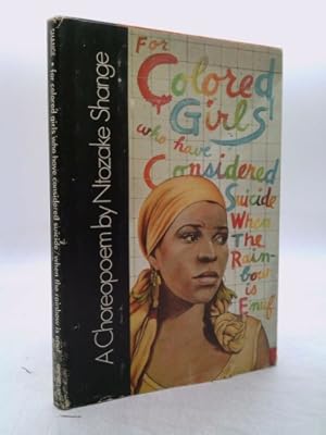 Seller image for For Colored Girls Who Have Considered Suicide when the Rainbow is Enuf for sale by ThriftBooksVintage