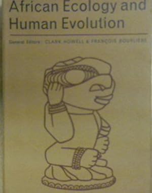 Seller image for African Ecology and Human Evolution for sale by Kennys Bookstore