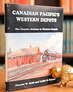 Seller image for Canadian Pacific's Western Depots; The Country Station in Western Canada for sale by BISON BOOKS - ABAC/ILAB