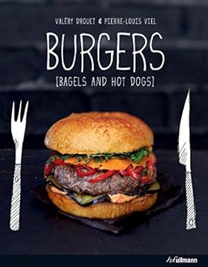 Bild des Verkufers fr Burgers Bagels and Hot Dogs zum Verkauf von WeBuyBooks