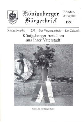 Königsberger Bürgerbrief. Sonder-Ausgabe 1991. Königsberg/Pr. - 1255 - Der Vergangenheit - Der Zu...