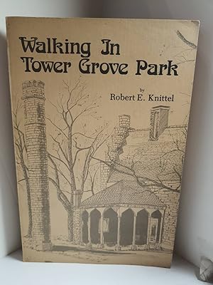 Seller image for Walking in Tower Grove Park SIGNED by Author for sale by Hammonds Antiques & Books