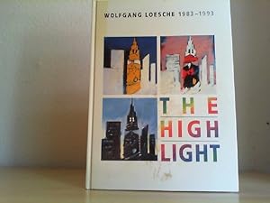 Wolfgang Loesche. The Highlight. Pictures from 1983 - 93.