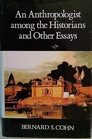 Seller image for An Anthropologist Among the Historians and Other Essays for sale by Lily Books