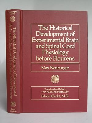 Seller image for The Historical Development of Experimental Brain and Spinal Cord Physiology before Flourens for sale by Bookworks [MWABA, IOBA]