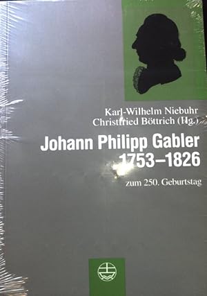 Bild des Verkufers fr Johann Philipp Gabler : (1753 - 1826) zum 250.Geburtstag. (Neuwertiger Zustand) zum Verkauf von books4less (Versandantiquariat Petra Gros GmbH & Co. KG)