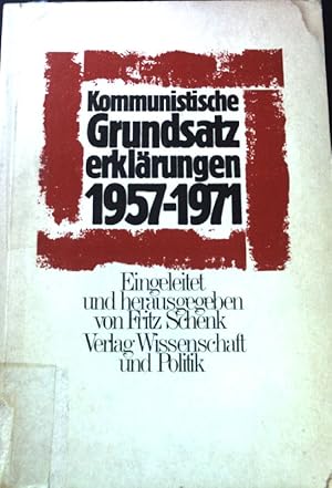 Bild des Verkufers fr Kommunistische Grundsatzerklrungen : 1957 - 1971. zum Verkauf von books4less (Versandantiquariat Petra Gros GmbH & Co. KG)