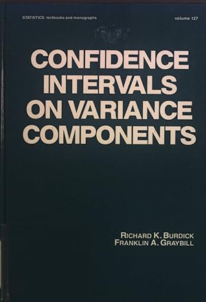 Immagine del venditore per Confidence Intervals of Variance Components. Statistics: Textbooks and Monographs, vol. 127 venduto da books4less (Versandantiquariat Petra Gros GmbH & Co. KG)