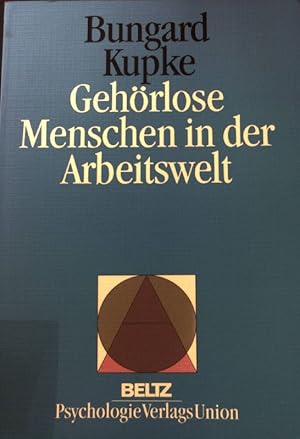 Seller image for Gehrlose Menschen in der Arbeitswelt. Arbeits- und Organisationspsychologie in Forschung und Praxis ; 4 for sale by books4less (Versandantiquariat Petra Gros GmbH & Co. KG)