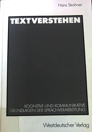 Image du vendeur pour Textverstehen : kognitive und kommunikative Grundlagen der Sprachverarbeitung. Psycholinguistische Studien mis en vente par books4less (Versandantiquariat Petra Gros GmbH & Co. KG)